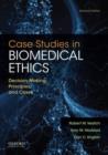 Case Studies in Biomedical Ethics : Decision-Making, Principles & Cases - Book