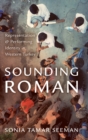 Sounding Roman : Representation and Performing Identity in Western Turkey - Book