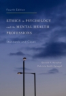 Ethics in Psychology and the Mental Health Professions : Standards and Cases - eBook