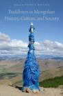 Buddhism in Mongolian History, Culture, and Society - Book