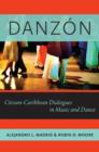 Danzon : Circum-Carribean Dialogues in Music and Dance - Book