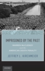 Imprisoned by the Past : Warren McCleskey and the American Death Penalty - Book