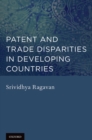 Patent and Trade Disparities in Developing Countries - eBook