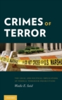 Crimes of Terror : The Legal and Political Implications of Federal Terrorism Prosecutions - Book