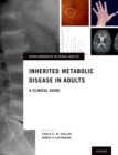 Inherited Metabolic Disease in Adults : A Clinical Guide - Book