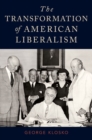The Transformation of American Liberalism - Book
