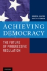 Achieving Democracy : The Future of Progressive Regulation - eBook