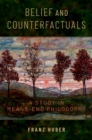 Belief and Counterfactuals : A Study in Means-End Philosophy - eBook