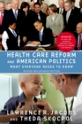 Health Care Reform and American Politics : What Everyone Needs to Know?, Revised and Updated Edition - eBook