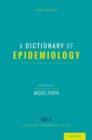 A Dictionary of Epidemiology - Book