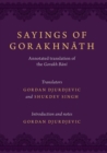Sayings of Gorakhnath : Annotated Translations from the Gorakh Bani - Book