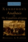 Xenophon's Anabasis, or The Expedition of Cyrus - eBook