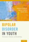 Bipolar Disorder in Youth : Presentation, Treatment and Neurobiology - Book