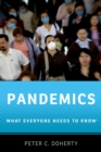 Pandemics : What Everyone Needs to Know? - eBook