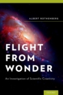 Flight from Wonder : An Investigation of Scientific Creativity - eBook