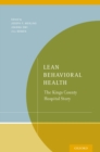 Lean Behavioral Health : The Kings County Hospital Story - eBook