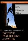 The Oxford Handbook of Positive Psychology and Work - Book