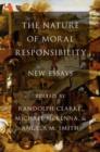 The Nature of Moral Responsibility : New Essays - Book