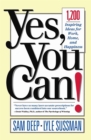 Yes, You Can : 1,200 Inspiring Ideas for Work, Home, and Happiness - Book