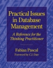 Practical Issues in Database Management : A Reference for the Thinking Practitioner - Book