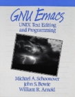 GNU Emacs : UNIX Text Editing and Programming - Book