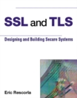 SSL and TLS : Designing and Building Secure Systems - Book