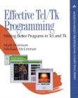 Effective Tcl/Tk Programming : Writing Better Programs with Tcl and Tk - Book