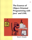 Essence of Object-Oriented Programming with Java (TM) and UML, The - Book