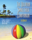 The Dolphin SmallTalk Tutorial : A Hands-on Guide to Building Complete Applications - Book