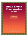 LINUX & UNIX Programming Tools : A Primer for Software Developers - Book