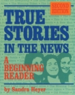 True Stories in the News: A Beginning Reader - Book