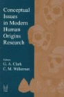 Conceptual Issues in Modern Human Origins Research - Book