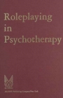 Role-playing in Psychotherapy : A Manual - Book