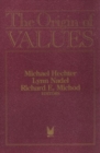 The Origin of Values : Sociology and Philosophy of Beliefs - Book