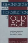Gerontology and the Construction of Old Age - Book