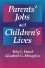 Parents' Jobs and Children's Lives - Book