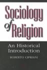 Sociology of Religion : An Historical Introduction - Book