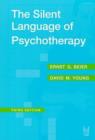 The Silent Language of Psychotherapy : Social Reinforcement of Unconscious Processes - Book
