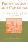Protestantism and Capitalism : The Mechanisms of Influence - Book