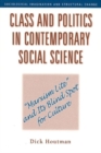 Class and Politics in Contemporary Social Science : Marxism Lite and Its Blind Spot for Culture - Book