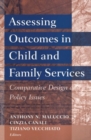 Assessing Outcomes in Child and Family Services : Comparative Design and Policy Issues - Book