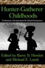 Hunter-Gatherer Childhoods : Evolutionary, Developmental, and Cultural Perspectives - Book