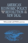 American Economic Policy from the Revolution to the New Deal - Book