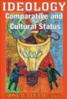 Ideology : Comparative and Cultural Status - Book