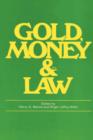 Gold, Money and the Law - Book