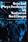 Social Psychology in Natural Settings : A Reader in Field Experimentation - Book