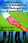 Heredity and Environment in 300 Adoptive Families : The Texas Adoption Project - Book