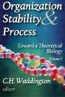 Organization Stability and Process : Volume 3 - Book