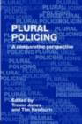 Plural Policing : A Comparative Perspective - eBook