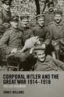 Corporal Hitler and the Great War 1914-1918 : The List Regiment - eBook